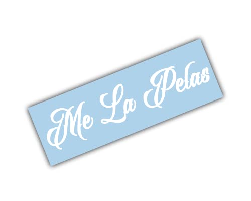 Vinyl стикер Me La Pelas (ширина 10 см, бяло)
